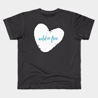 Wild And Free Kids T-Shirt